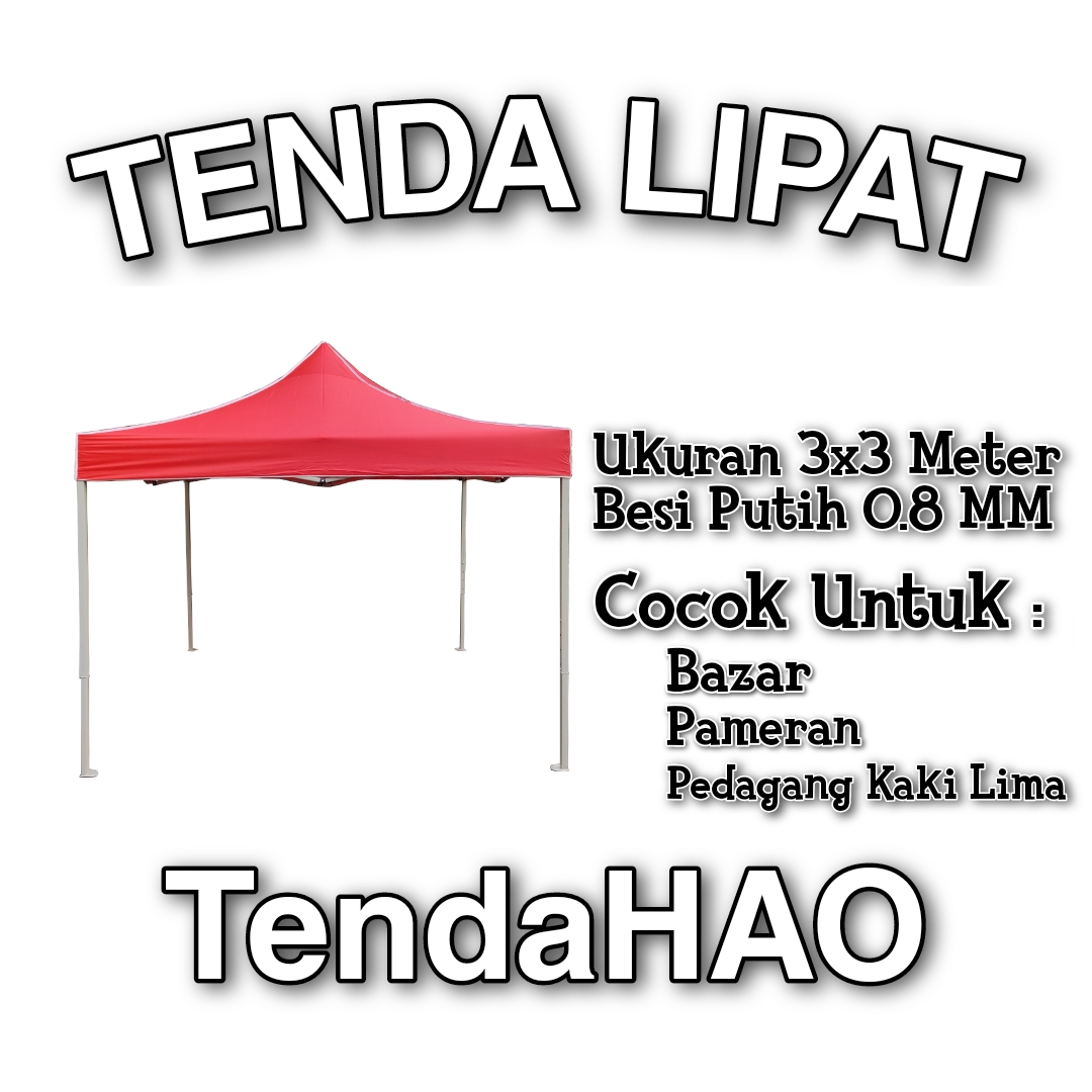 Tenda Lipat 3x3 meter rangka besi putih TendaHAO