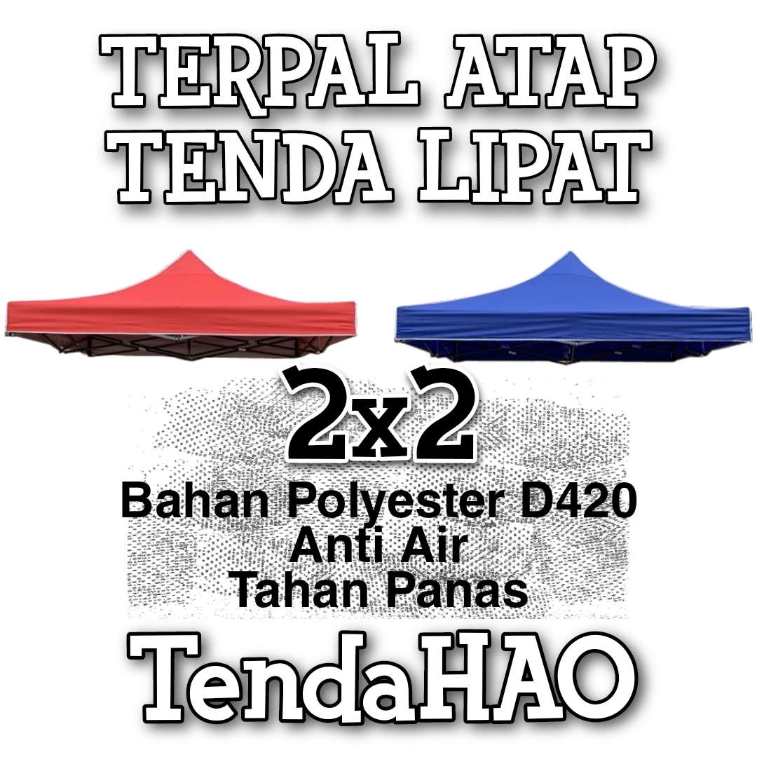 Kain Atap Tenda Lipat 2x2 meter 420D 1080D TendaHAO