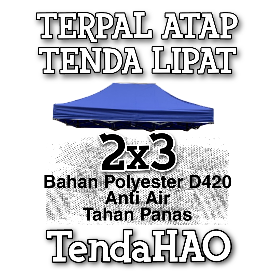 Kain Atap Tenda Lipat 2x3 meter 420D 1080D TendaHAO