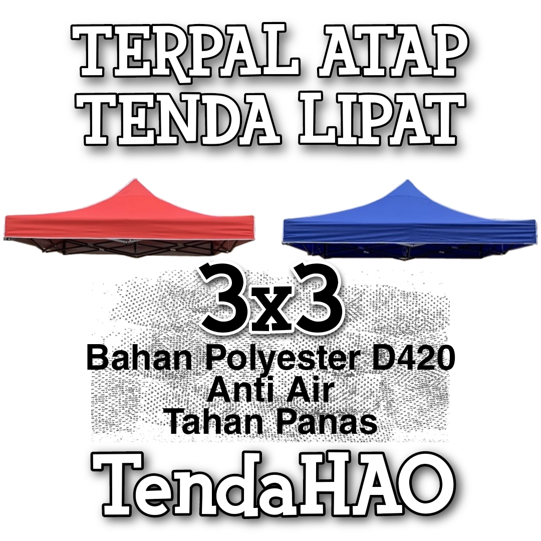 Kain Atap Tenda Lipat 3x3 meter 420D 1080D TendaHAO